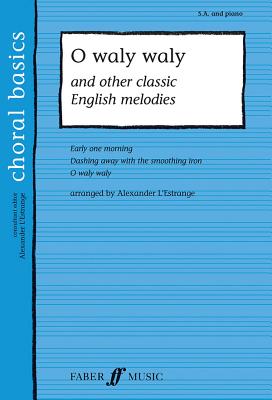 O Waly Waly and Other Classic English Melodies - L'Estrange, Alexander