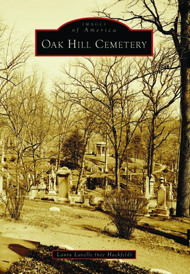 Oak Hill Cemetery - Lavelle (Nee Hackfeld), Laura