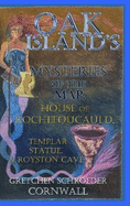 Oak Island's Mysteries of the Map: House of Rochefoucuald, Templar Statue, Royston Cave