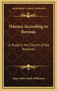 Oannes According to Berosus: A Study in the Church of the Ancients