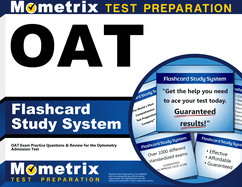 Oar Flashcard Study System: Oat Exam Practice Questions & Review for the Optometry Admission Test