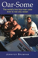 Oar-Some: The World's First Four-Man Crew Ever to Row Any Ocean