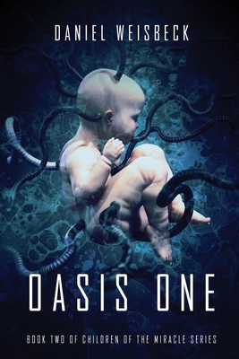 Oasis One - Weisbeck, Daniel