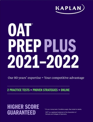 Oat Prep Plus 2021-2022: 2 Practice Tests Online + Proven Strategies - Kaplan Test Prep