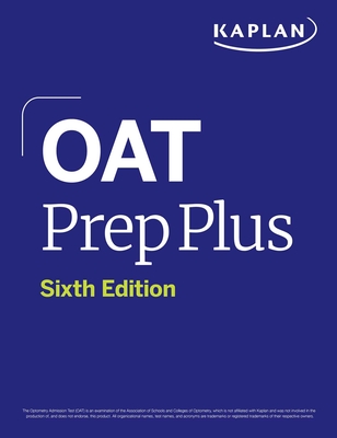 Oat Prep Plus, Sixth Edition (2025): Includes 16 Pages of Full Color Study Sheets + Online Access to 2 Full Length Practice Tests + 600+ Practice Questions - Kaplan Test Prep
