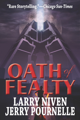 Oath of Fealty - Niven, Larry, and Pournelle, Jerry