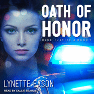 Oath of Honor Lib/E