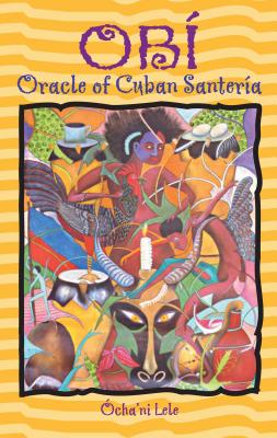 Ob: Oracle of Cuban Santera - Lele, Ocha'ni