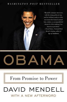 Obama: From Promise to Power - Mendell, David