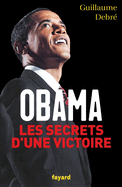 Obama, les secrets d'une victoire