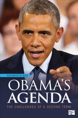 Obamas Agenda: The Challenges of a Second Term - Jost, Kenneth W.