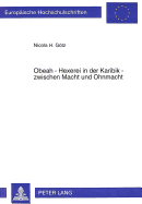 Obeah - Hexerei in Der Karibik - Zwischen Macht Und Ohnmacht