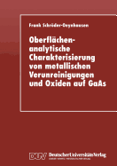 Oberflchenanalytische Charakterisierung von metallischen Verunreinigungen und Oxiden auf GaAs