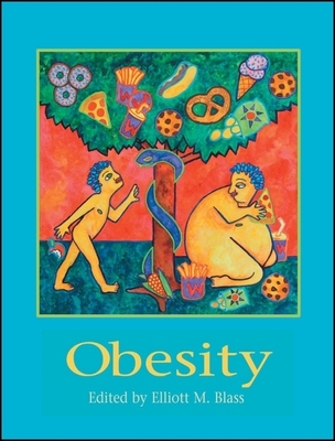 Obesity: Causes, Mechanisms, Prevention, and Treatment - Blass, Elliott M