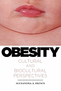Obesity: Cultural and Biocultural Perspectives