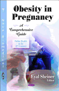 Obesity in Pregnancy: A Comprehensive Guide