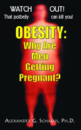 Obesity: Why Are Men Getting Pregnant?