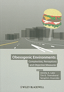 Obesogenic Environments: Complexities, Perceptions and Objective Measures