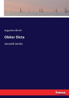 Obiter Dicta: second series - Birrell, Augustine