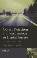 Object Detection and Recognition in Digital Images: Theory and Practice