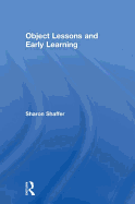 Object Lessons and Early Learning