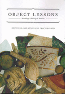 Object Lessons: Archaeology and Heritage in Australia - Lydon, Jane (Editor), and Ireland, Tracy (Editor)