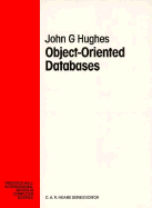 Object-Oriented Databases - Hughes, John G