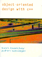Object Oriented Design With C++ - Barclay, and Savage