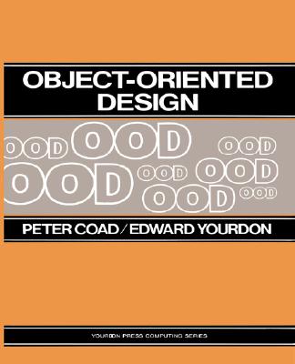 Object-Oriented Design - Coad, Peter, and Yourdon, Edward