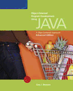 Object-Oriented Program Development Using Java: A Class-Centered Approach, Enhanced Edition - Bronson, Gary J