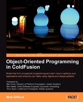 Object-Oriented Programming in Coldfusion - Gifford, Matt