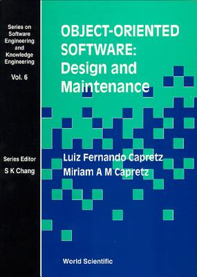 Object-Oriented Software: Design and Maintenance - Capretz, Miriam A M, and Capretz, Luiz Fernando