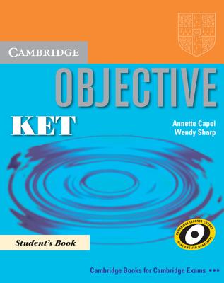 Objective KET - Capel, Annette, and Sharp, Wendy