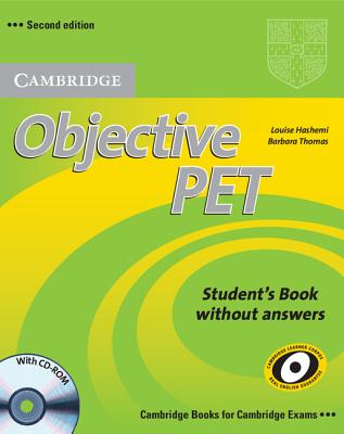 Objective PET: Student's Book Without Answers - Hashemi, Louise, and Thomas, Barbara