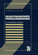 Objektorientierte Programmierung: Ein Einfuhrendes Lehrbuch Mit Beispielen in Modula-2