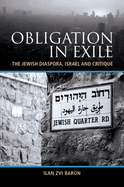 Obligation in Exile: The Jewish Diaspora, Israel and Critique