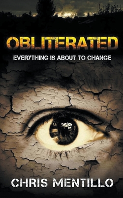 Obliterated: Everything is About To Change - Mentillo, Chris