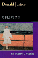 Oblivion: On Writers & Writing