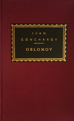 Oblomov: Introduction by Richard Freeborn - Goncharov, Ivan, and Freeborn, Richard (Introduction by), and Duddington, Natalie (Translated by)