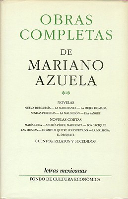 Obras Completas II - Azuela, Mariano