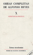 Obras Completas, X: Constancia Poetica - Reyes, Alfonso