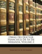 Obras Do Doctor Francisco de Sa de Miranda, Volume 2