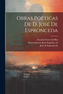 Obras poeticas de d. Jose  de Espronceda