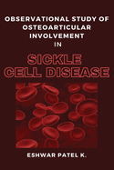 Observational Study of Osteoarticular Involvement in Sickle Cell Disease