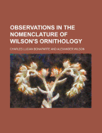 Observations in the Nomenclature of Wilson's Ornithology