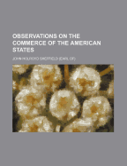 Observations on the commerce of the American states