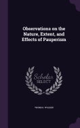 Observations on the Nature, Extent, and Effects of Pauperism