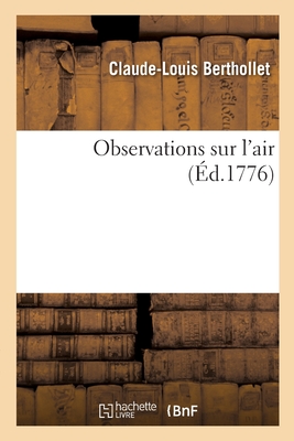 Observations sur l'air - Berthollet, Claude-Louis