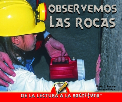 Observemos Las Rocas: Let's Look at Rocks - Mitten, Luana, and Wagner, Mary