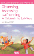 Observing, Assessing and Planning for Children in the Early Years